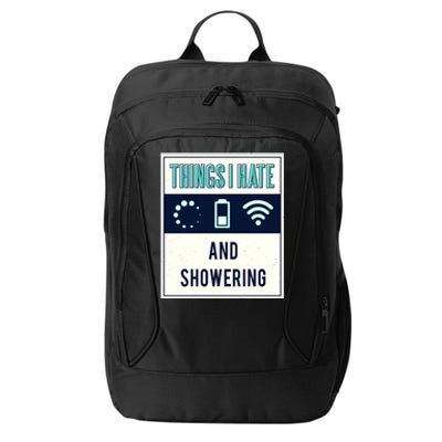 Things I Hate Programmer Nerd Gift Introvert Hate Shower Gift City Backpack