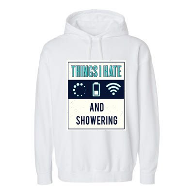 Things I Hate Programmer Nerd Gift Introvert Hate Shower Gift Garment-Dyed Fleece Hoodie