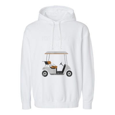 This Is How I Roll Fun Humor Golf Garment-Dyed Fleece Hoodie