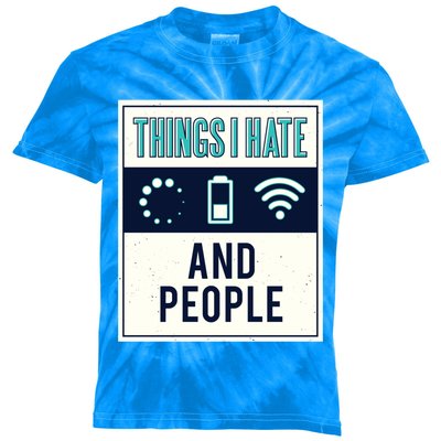 Things I Hate Programmer Nerd Gift Introvert People Hater Gift Kids Tie-Dye T-Shirt