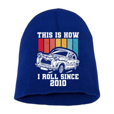 This Is How I Roll Since 2010 Gift Short Acrylic Beanie