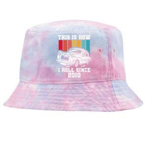 This Is How I Roll Since 2010 Gift Tie-Dyed Bucket Hat