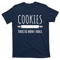 This Is How I Roll Baking Bakers Funny Bakery Cookie T-Shirt