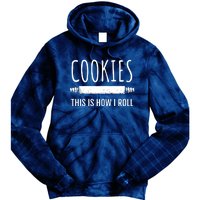 This Is How I Roll Baking Bakers Funny Bakery Cookie Tie Dye Hoodie