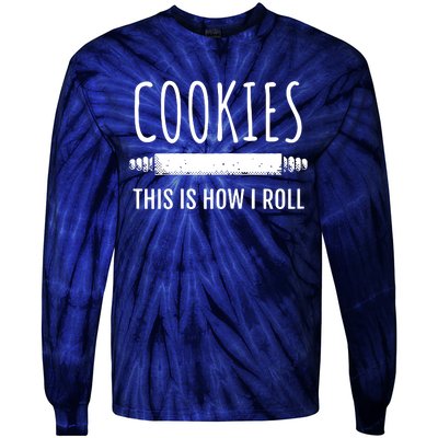 This Is How I Roll Baking Bakers Funny Bakery Cookie Tie-Dye Long Sleeve Shirt