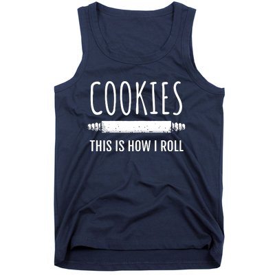 This Is How I Roll Baking Bakers Funny Bakery Cookie Tank Top