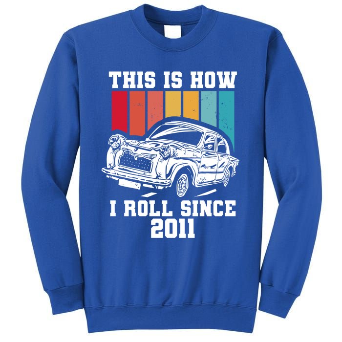 This Is How I Roll Since 2011 Gift Sweatshirt