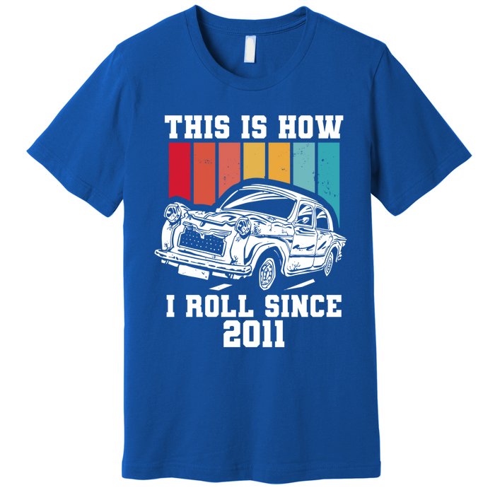 This Is How I Roll Since 2011 Gift Premium T-Shirt