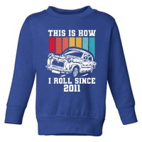 This Is How I Roll Since 2011 Gift Toddler Sweatshirt