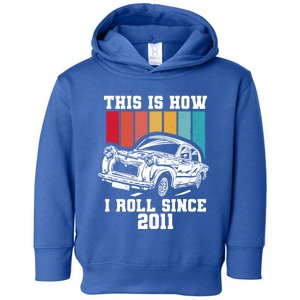 This Is How I Roll Since 2011 Gift Toddler Hoodie