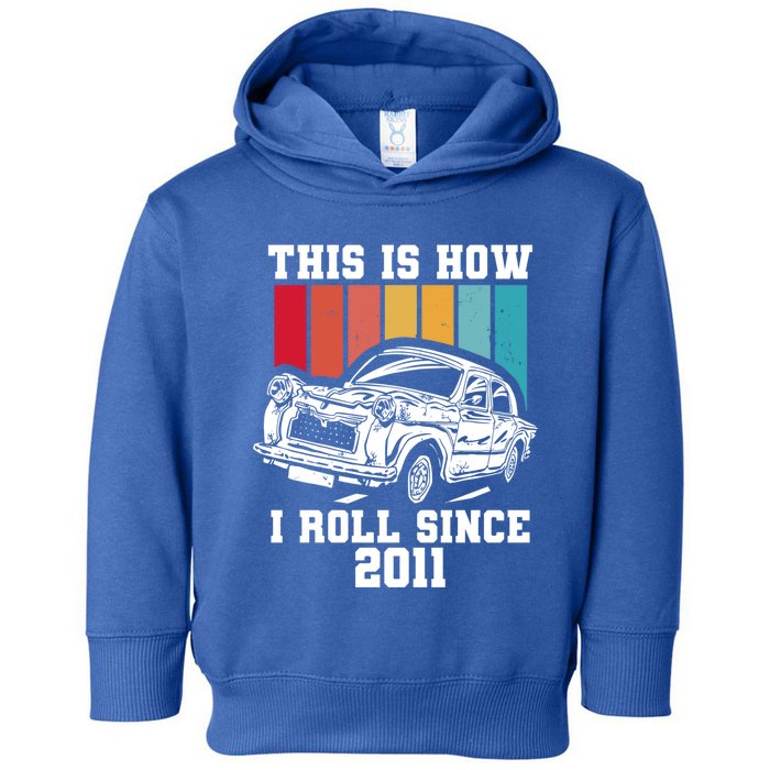 This Is How I Roll Since 2011 Gift Toddler Hoodie