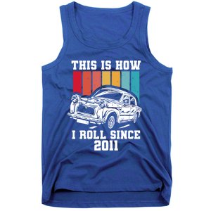 This Is How I Roll Since 2011 Gift Tank Top