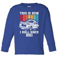 This Is How I Roll Since 2011 Gift Toddler Long Sleeve Shirt