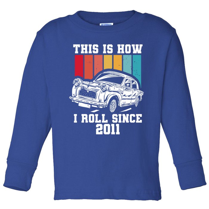 This Is How I Roll Since 2011 Gift Toddler Long Sleeve Shirt