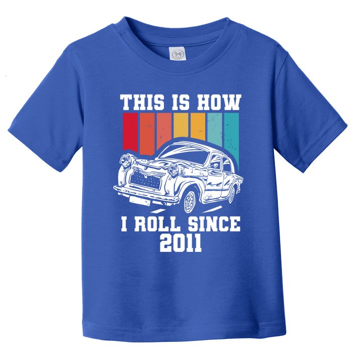 This Is How I Roll Since 2011 Gift Toddler T-Shirt