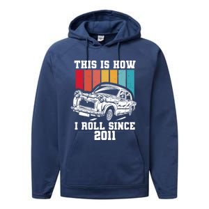 This Is How I Roll Since 2011 Gift Performance Fleece Hoodie