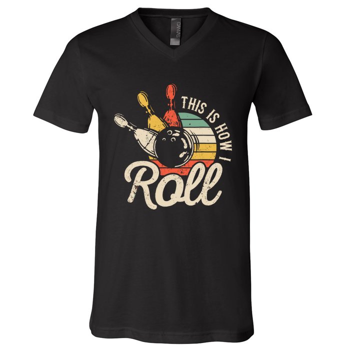 This Is How I Roll Retro Bowling V-Neck T-Shirt