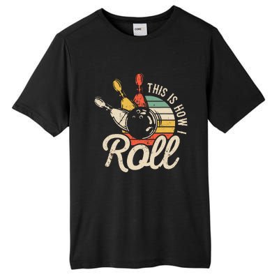 This Is How I Roll Retro Bowling Tall Fusion ChromaSoft Performance T-Shirt