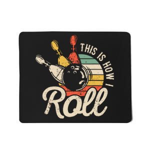 This Is How I Roll Retro Bowling Mousepad