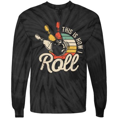 This Is How I Roll Retro Bowling Tie-Dye Long Sleeve Shirt