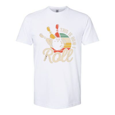 This Is How I Roll Retro Bowling Softstyle CVC T-Shirt