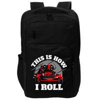 This Is How I Roll Zero Turn Riding Lawn Mower Image Impact Tech Backpack