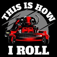 This Is How I Roll Zero Turn Riding Lawn Mower Image Drawstring Bag
