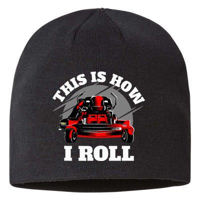 This Is How I Roll Zero Turn Riding Lawn Mower Image Sustainable Beanie