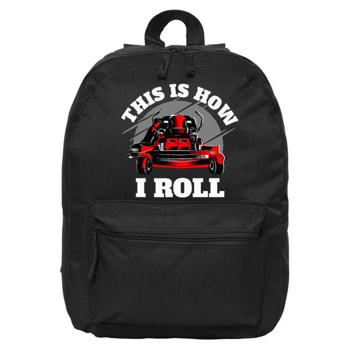 This Is How I Roll Zero Turn Riding Lawn Mower Image 16 in Basic Backpack