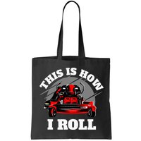 This Is How I Roll Zero Turn Riding Lawn Mower Image Bag