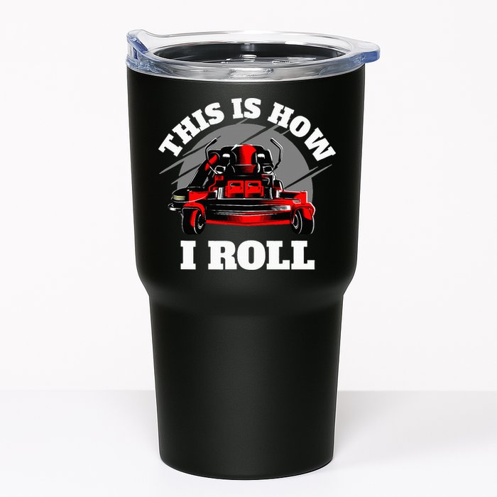 This Is How I Roll Zero Turn Riding Lawn Mower Image Tumbler