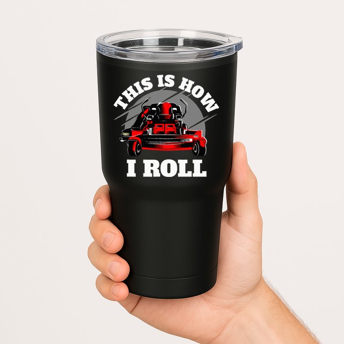 This Is How I Roll Zero Turn Riding Lawn Mower Image Tumbler