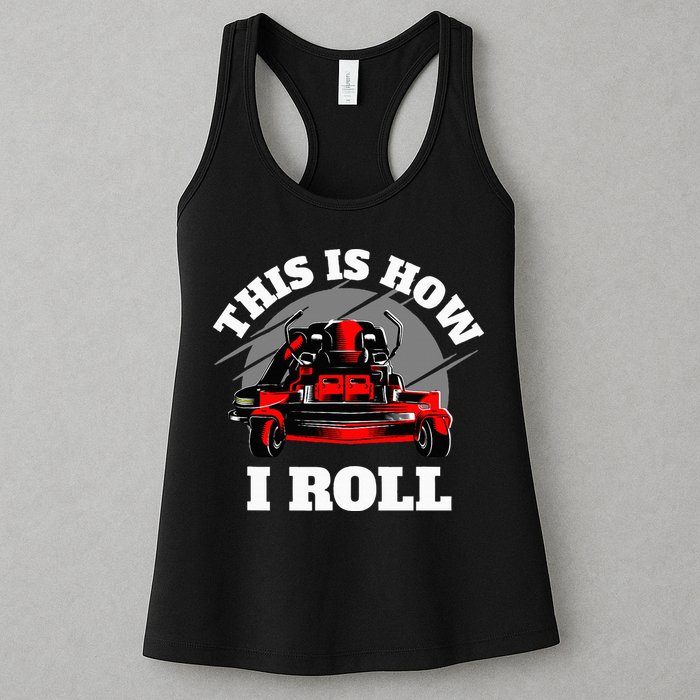 This Is How I Roll Zero Turn Riding Lawn Mower Image Womens Tank Top