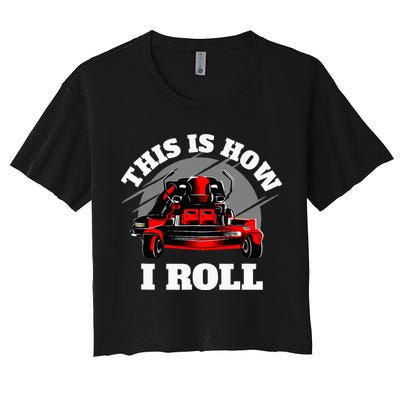 This Is How I Roll Zero Turn Riding Lawn Mower Image Crop Top