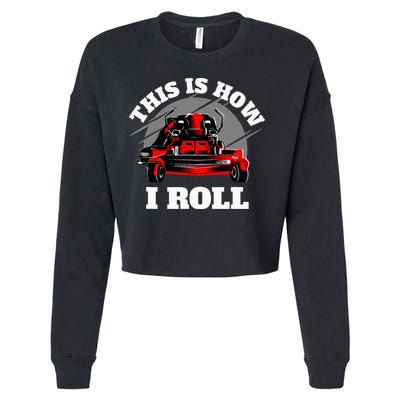 This Is How I Roll Zero Turn Riding Lawn Mower Image Cropped Pullover Crew