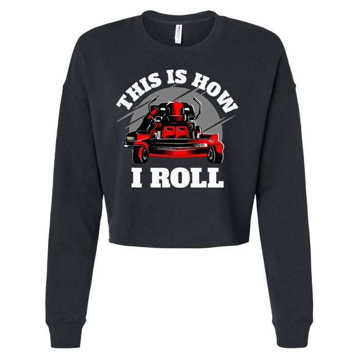 This Is How I Roll Zero Turn Riding Lawn Mower Image Cropped Pullover Crew