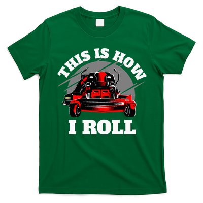 This Is How I Roll Zero Turn Riding Lawn Mower Image T-Shirt