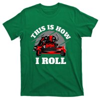 This Is How I Roll Zero Turn Riding Lawn Mower Image T-Shirt