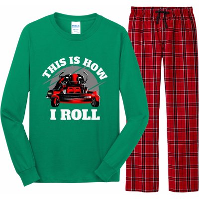 This Is How I Roll Zero Turn Riding Lawn Mower Image Long Sleeve Pajama Set