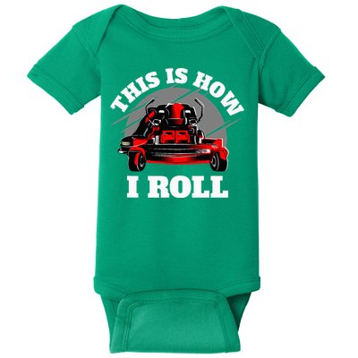 This Is How I Roll Zero Turn Riding Lawn Mower Image Baby Bodysuit