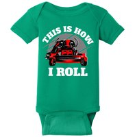This Is How I Roll Zero Turn Riding Lawn Mower Image Baby Bodysuit
