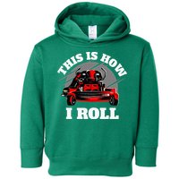 This Is How I Roll Zero Turn Riding Lawn Mower Image Toddler Hoodie