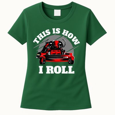 This Is How I Roll Zero Turn Riding Lawn Mower Image Womens T-Shirt