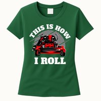 This Is How I Roll Zero Turn Riding Lawn Mower Image Womens T-Shirt