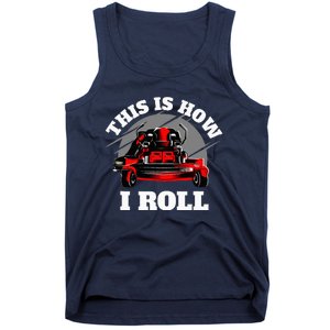 This Is How I Roll Zero Turn Riding Lawn Mower Image Tank Top