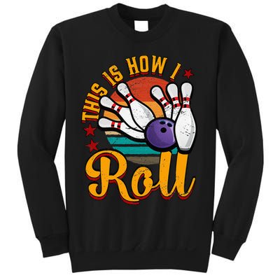 This Is How I Roll Bowling Sweatshirt