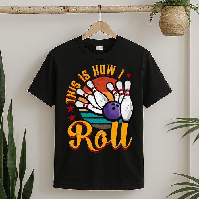 This Is How I Roll Bowling T-Shirt