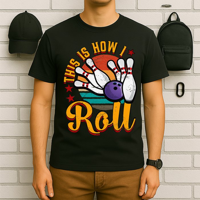 This Is How I Roll Bowling T-Shirt