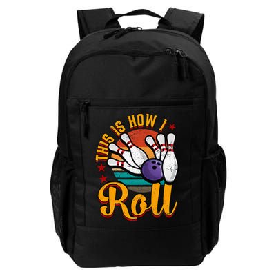 This Is How I Roll Bowling Backpack