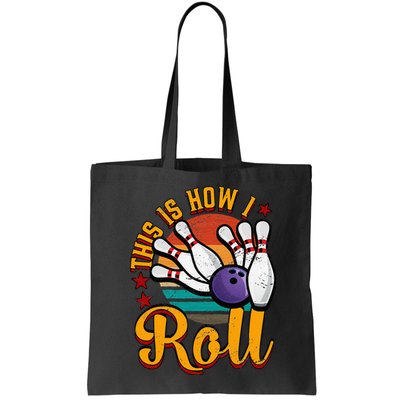 This Is How I Roll Bowling Bag